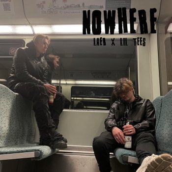 Laer Xirtam feat. Lil Tees NOWHERE