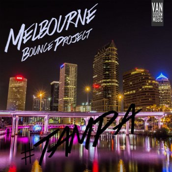 Исполнитель Melbourne Bounce Project, альбом Tampa
