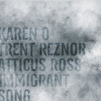 Karen O, Trent Reznor & Atticus Ross Immigrant Song