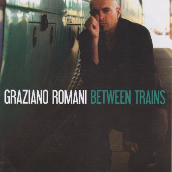 Graziano Romani Between Trains