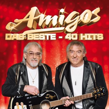 Amigos Gib mir mein Herz zurück