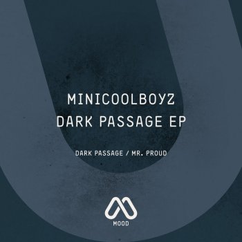 Исполнитель Minicoolboyz, альбом Dark Passage EP