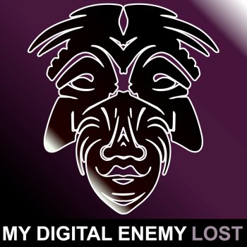 My Digital Enemy Lost