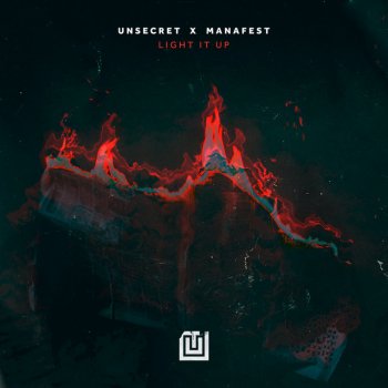 UNSECRET feat. Manafest Light It Up
