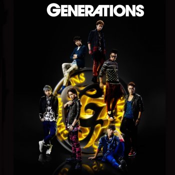 GENERATIONS from EXILE TRIBE to the STAGE