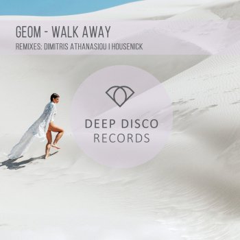 GeoM feat. Housenick Walk Away - Housenick Remix