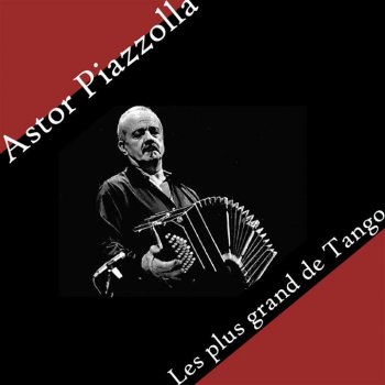 Astor Piazzolla Mi Tentación