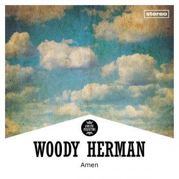 Woody Herman I Can't Be Bothered Now