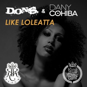 Исполнитель D.O.N.S. feat. Dany Cohiba, альбом Like Loleatta (Remixes)