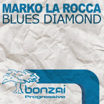 Marko La Rocca Blues Diamond (Original Mix)