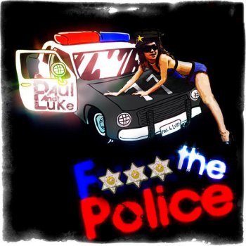 Paul feat. Luke & Alex Guesta Fuck the Police (Alex Guesta Mix)