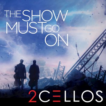 2CELLOS The Show Must Go On