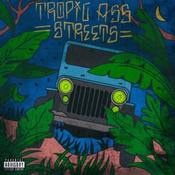 Papi Goyo Tropic Ass Streets