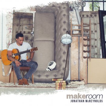 Jonathan McReynolds Make Room