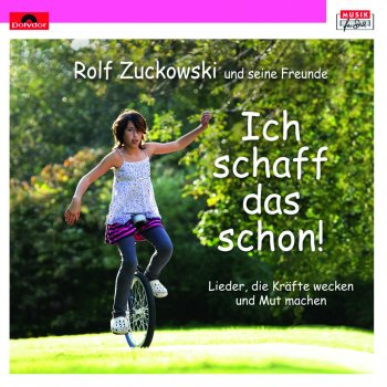 Rolf Zuckowski und seine Freunde Wir sind Kinder, der Stoff aus dem die Zukunft ist