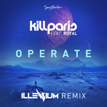 Kill Paris feat. Imad Royal & Illenium Operate - Illenium Remix