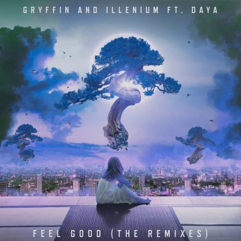 Gryffin feat. ILLENIUM & Daya Feel Good (T-Mass & LZRD Remix)