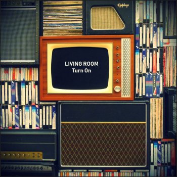 Living Room Turn On - Instrumental