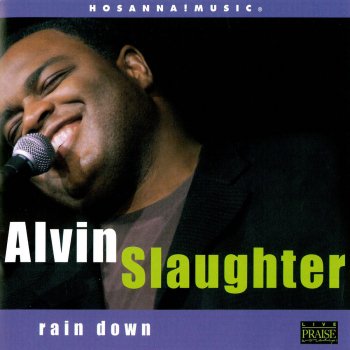 Alvin Slaughter He Alone Is Worthy (Live)