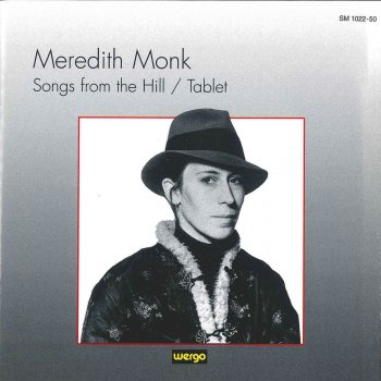 Meredith Monk Songs from the Hill: Jade (Old Woman's Song)