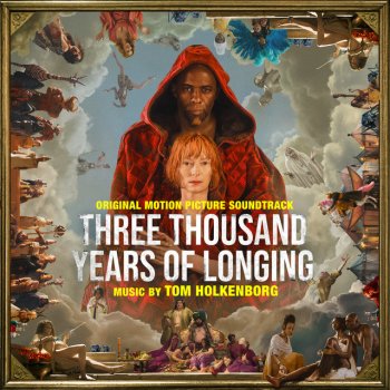 Исполнитель Junkie XL, альбом Three Thousand Years of Longing (Original Motion Picture Soundtrack)