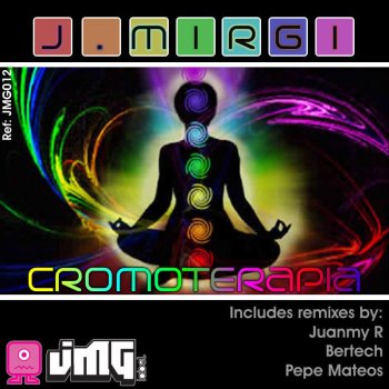 J. Mirgi Cromoterapia (Bertech Remix)