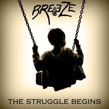 Breeze The Struggle Begins