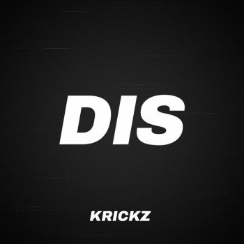 Krickz Dis