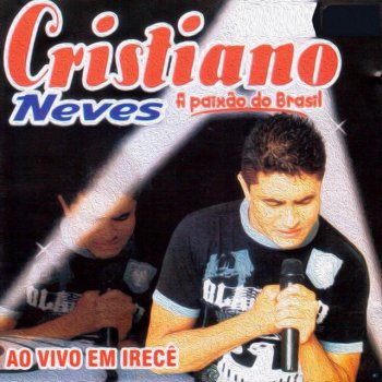 Cristiano Neves Coisas do Coração