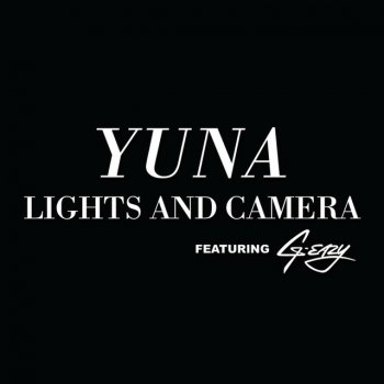 Yuna feat. Gerald Earl Gillum Lights And Camera