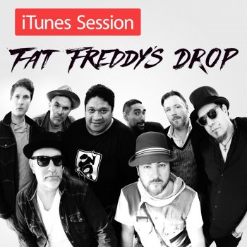 Fat Freddy's Drop Blackbird (iTunes Session)