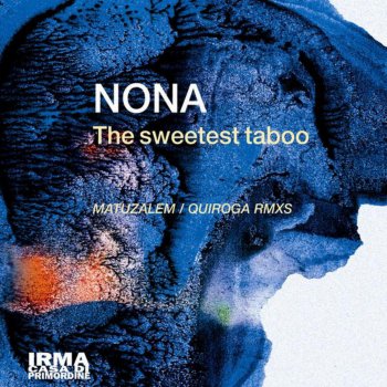 Nona The Sweetest Taboo (Metuzalem Remix)