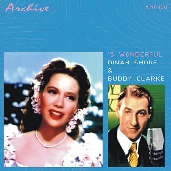 Dinah Shore & Buddy Clark s'Wonderful