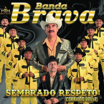 Banda Brava Sembrando Respeto (El Agarre)