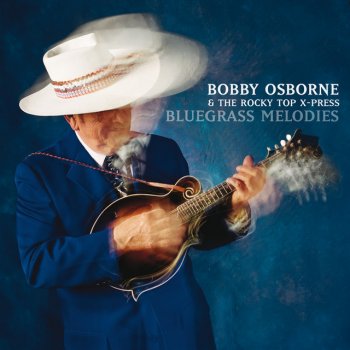 Bobby Osborne & The Rocky Top X-Press Under A Lonesome Moon