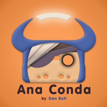 Dan Bull Ana Conda