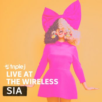 Sia You've Changed - triple j Live At The Wireless