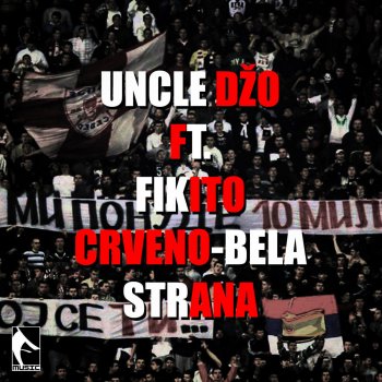 Uncle Dzo feat. Fikito Crveno - Bela Strana