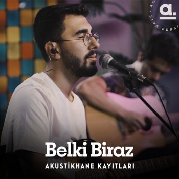 Belki Biraz Bebek - Live at Akustikhane