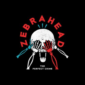 Zebrahead The Perfect Crime