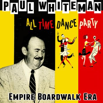 Paul Whiteman After You've Gone