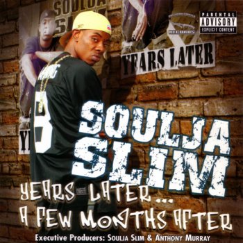 Soulja Slim I've Been Here Before