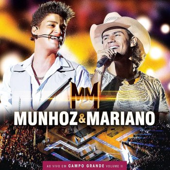 Munhoz feat. Mariano Força Estranha - Ao Vivo