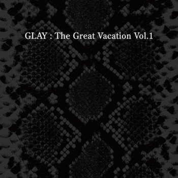 GLAY SORRY LOVE