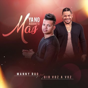 Manny Rod feat. Gio Voz a Voz Ya No Aguanto Mas