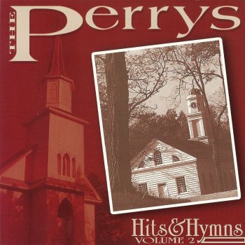 The Perrys By Faith I Can Touch Him Now
