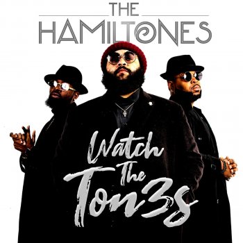 The HamilTones ALONE