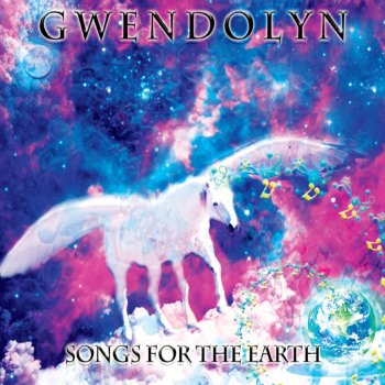 Исполнитель Gwendolyn, альбом Songs for the Earth