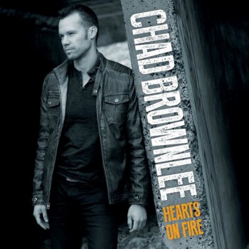 Chad Brownlee Hearts On Fire