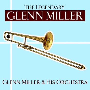 Glenn Miller and His Orchestra I Wanna Hat With Cherries
